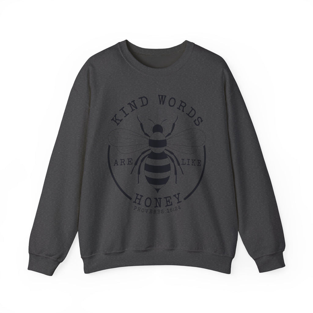 Kind Words Are Like Honey | Cozy Faith Crewneck Sweatshirt