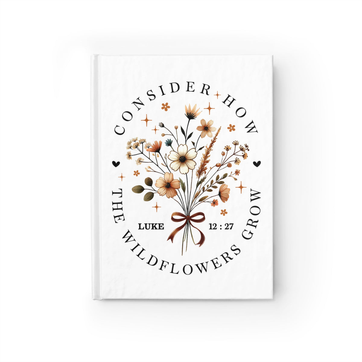 Consider How the Wildflowers Grow Journal | Ruled Notebook Journal
