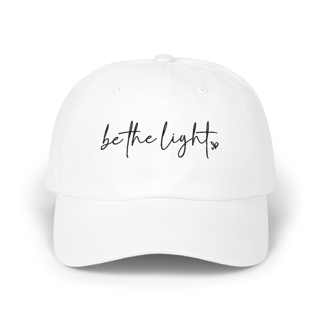 Be The Light | Embroidered Baseball Hat