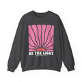Be the Light Pink | Cozy Faith Crewneck Sweatshirt