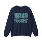 Hard Fought Hallelujah | Cozy Faith Crewneck Sweatshirt