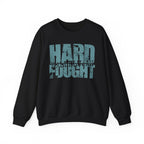 Hard Fought Hallelujah | Cozy Faith Crewneck Sweatshirt