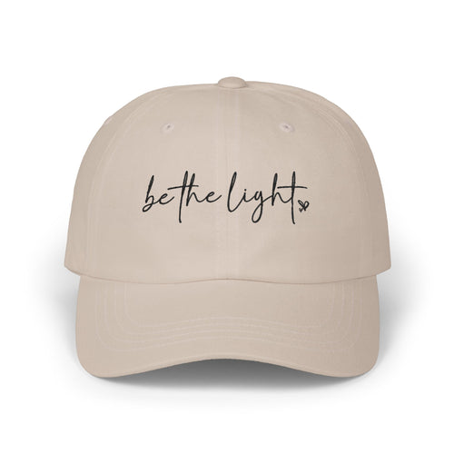 Be The Light | Embroidered Baseball Hat