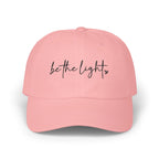 Be The Light | Embroidered Baseball Hat