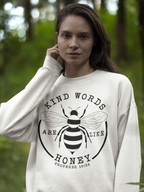 Kind Words Are Like Honey | Cozy Faith Crewneck Sweatshirt