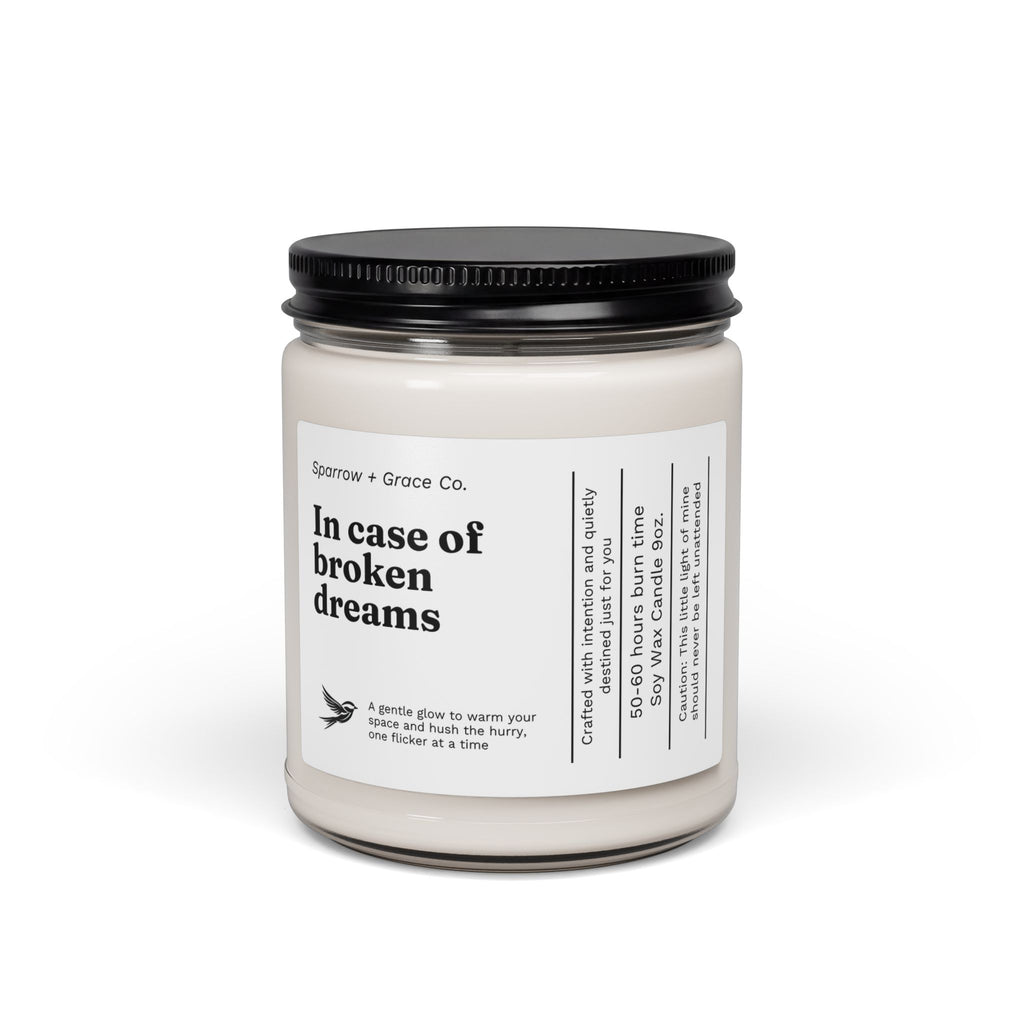 Broken Dreams | Inspirational Soy Candle 9oz
