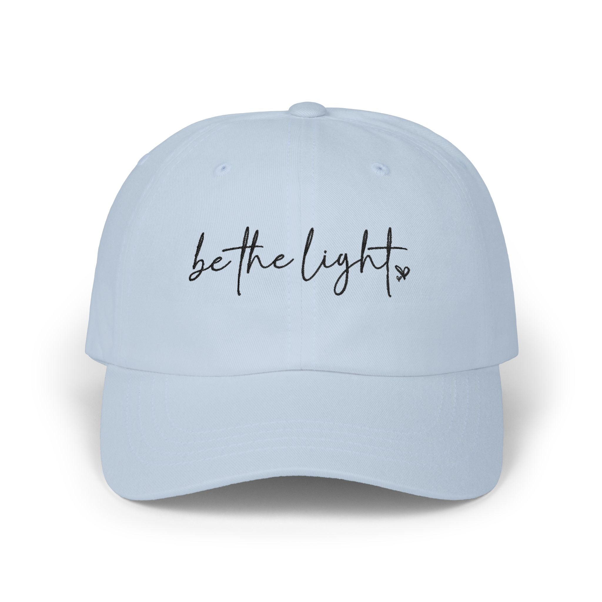 Be The Light | Embroidered Baseball Hat