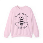 Kind Words Are Like Honey | Cozy Faith Crewneck Sweatshirt