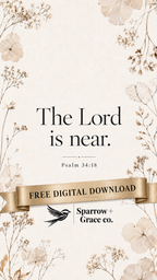 A digital download cover design featuring the text 'The Lord is near. Psalm 34:18' in black serif font on a warm cream background, surrounded by delicate beige floral illustrations.